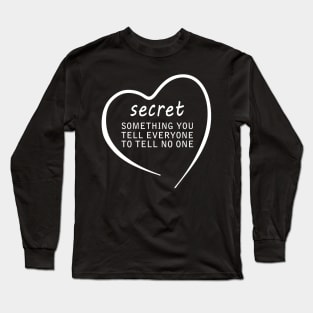 Secret Long Sleeve T-Shirt